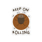Keep On Rolling Cartoon Bug Design Sticker